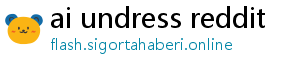 ai undress reddit